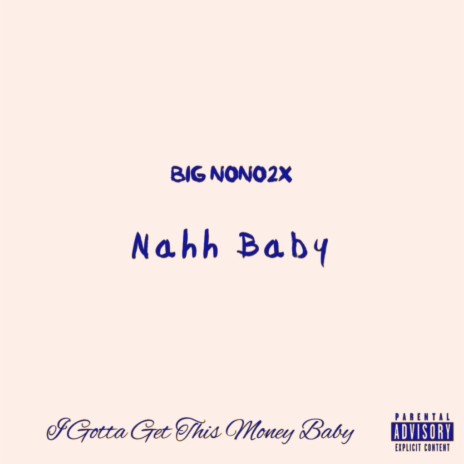 Nahh Baby | Boomplay Music
