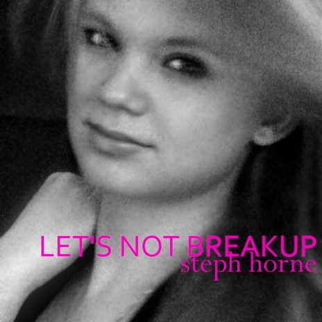 Let's Not Breakup (Pop Remix)