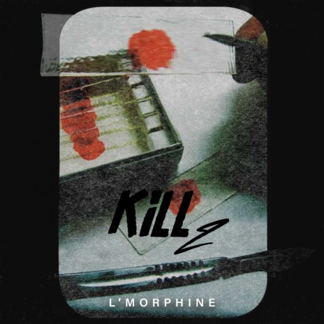 KILL 2 | Boomplay Music