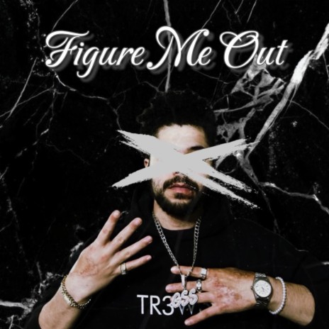 Figure Me Out | Boomplay Music