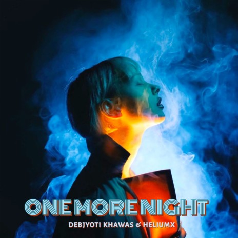 One More Night ft. Heliumx | Boomplay Music