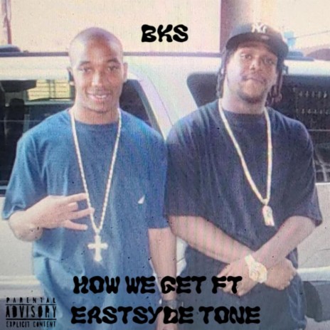 How We Get ft. Eastsyde Tone | Boomplay Music