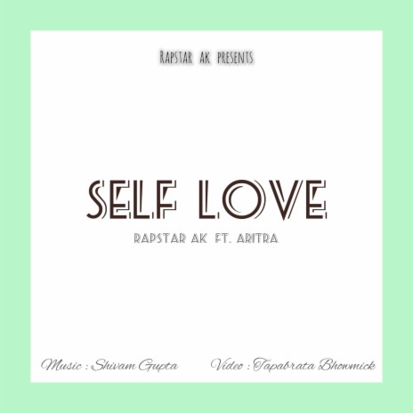 Self Love ft. Aritra | Boomplay Music