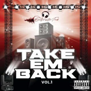 Take Em Back, Vol. 1