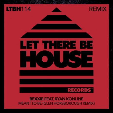 Meant To Be (Glen Horsborough Extended Remix) ft. Ryan Konline & Glen Horsborough | Boomplay Music