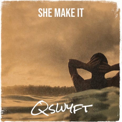 She Make It | Boomplay Music