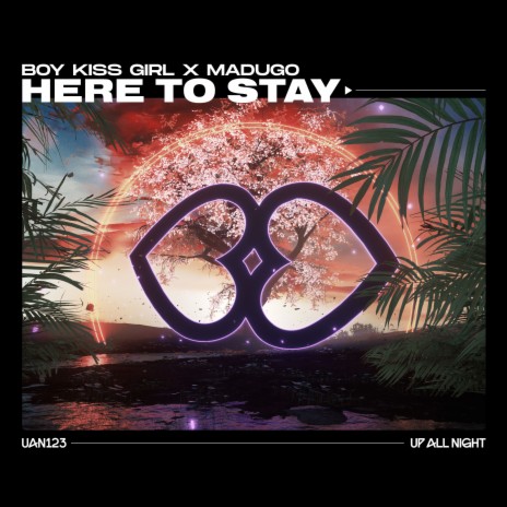 Here To Stay ft. madugo | Boomplay Music