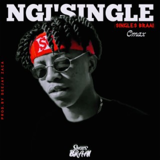 Ngi'Single lyrics | Boomplay Music