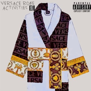 VERSACE ROBE ACTIVITIES: SIDE B