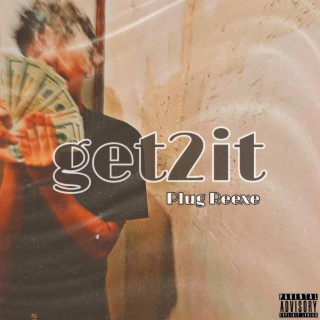 get2it lyrics | Boomplay Music