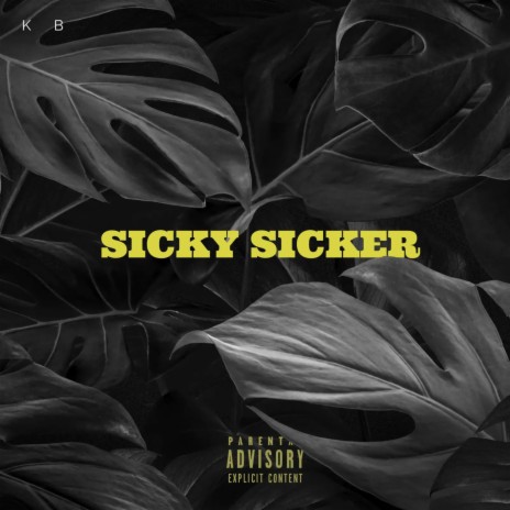 Sicky Sicker | Boomplay Music