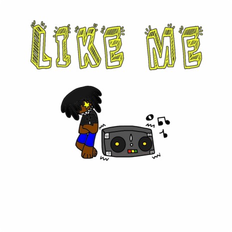 Like Me | Boomplay Music