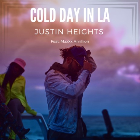 Cold Day In LA ft. MaxXx Amillion | Boomplay Music
