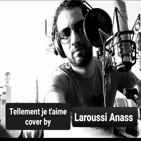 Tellement je t'aime | Boomplay Music