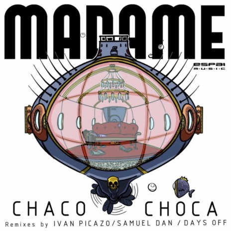 Madame ft. Choca | Boomplay Music