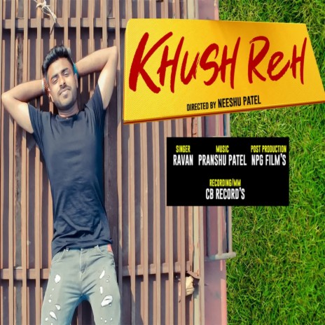 Khush Reh | Boomplay Music