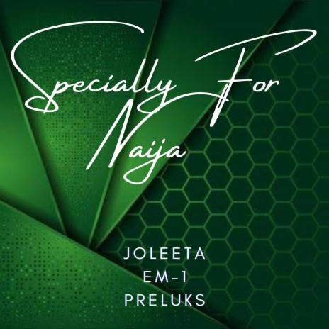 Specially For Naija | Boomplay Music