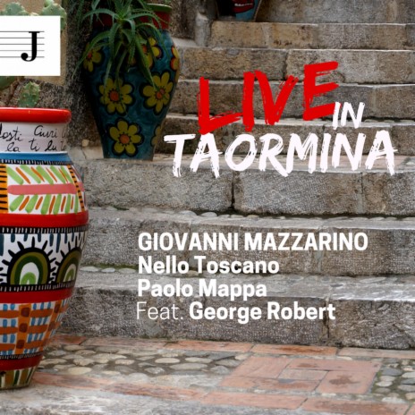 EAST OF THE SUN (Live) ft. Nello Toscano, Paolo Mappa & George Robert | Boomplay Music