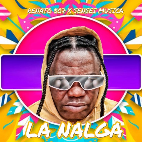 La Nalga ft. Sensei Musica | Boomplay Music