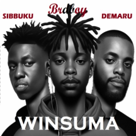 Winsuma Ft. Demaru & Sibbuku | Boomplay Music