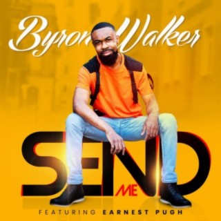 Send Me (feat. Earnest Pugh)