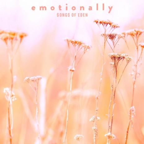 emotionally | Boomplay Music