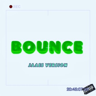 Bounce (JAAÈ's Version)