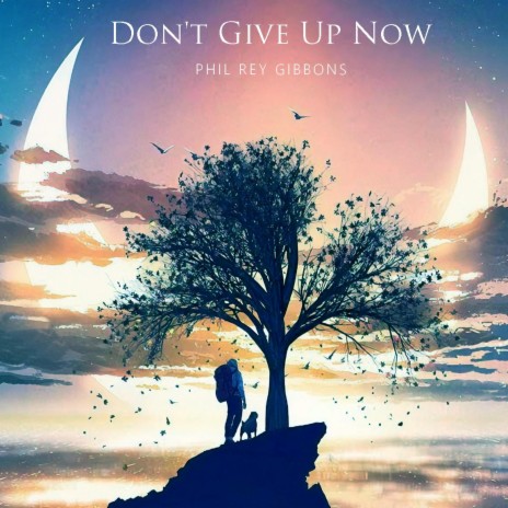 Don't Give Up Now | Boomplay Music