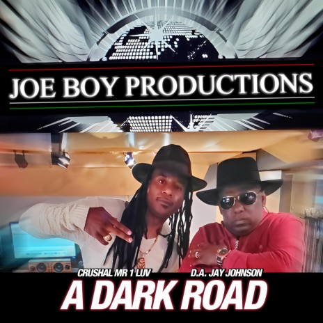A DARK ROAD ft. Crushal Mr 1 Luv | Boomplay Music
