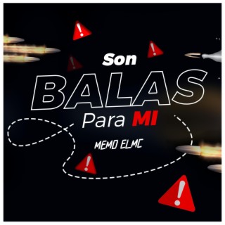 Balas Para Mi