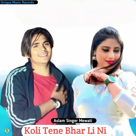 Koli Tene Bhar Li Ni | Boomplay Music