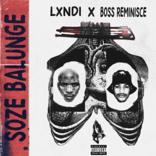 Soze Balunge ft. Boss Reminisce lyrics | Boomplay Music