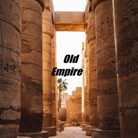 Old Empire | Boomplay Music