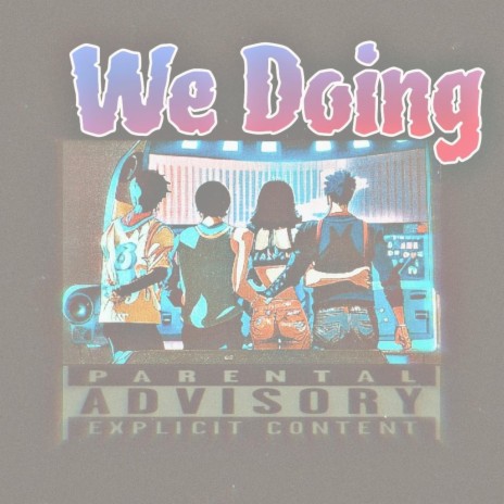 We Doing (Radio Edit)