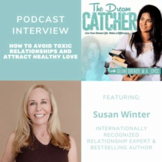 [Interview] How to Avoid Toxic Relationships and Attract Healthy Love (feat. Susan Winter)