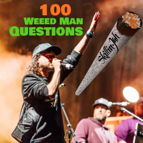 100 Weed Man Questions | Boomplay Music
