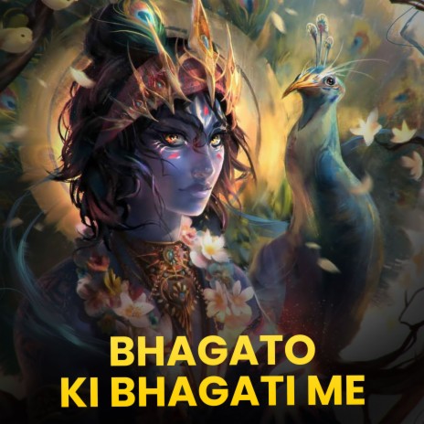 Bhagato Ki Bhagati Me | Boomplay Music