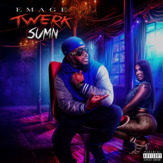 Twerk Sumn ft. Anubisx lyrics | Boomplay Music