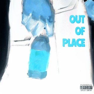 Out Of Place (Deluxe Version) EP