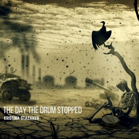 The Day the Drum Stopped | Boomplay Music