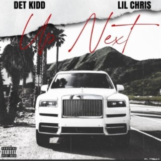 Up Next (feat. Lil Chris)
