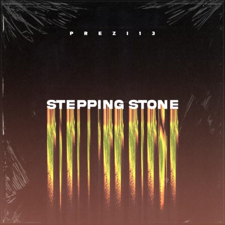 STEPPING STONE | Boomplay Music