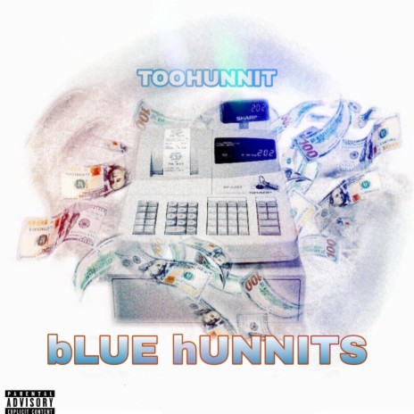 Blue Hunnits | Boomplay Music