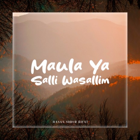 Maula Ya Salli Wasallim | Boomplay Music