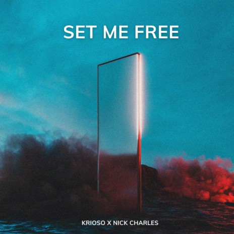 Set Me Free ft. Nick Charles | Boomplay Music