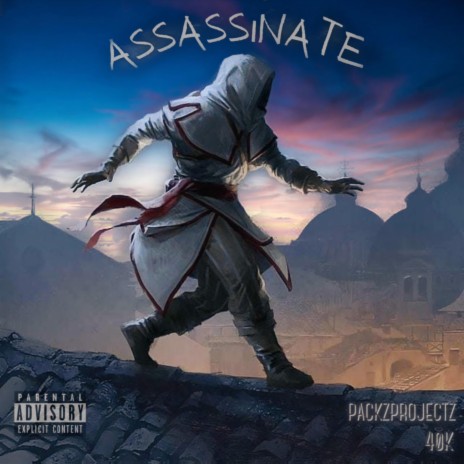 Assassinate ft. 40k | Boomplay Music