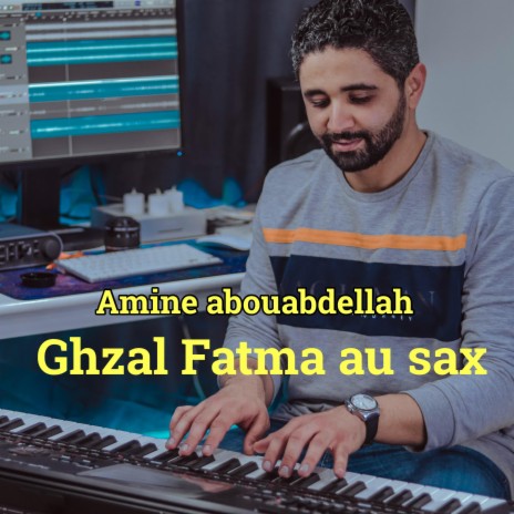 ghzale Fatma sax | Boomplay Music