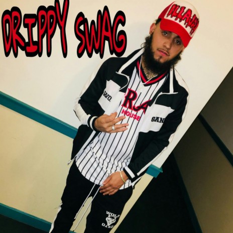 Drippy Swag | Boomplay Music