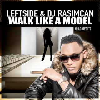 Walk Like a Model (Radio Edit)