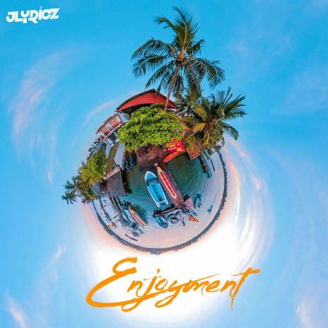 Enjoyment | Boomplay Music